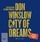 Artikelbild von Winslow, D: City of Dreams (ungekürzt) / 2 mp3-CDs