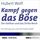 Artikelbild von Kampf gegen das B&ouml;se