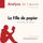 Artikelbild von La Fille de papier de Guillaume Musso (Fiche de lecture)