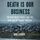 Artikelbild von Death Is Our Business