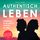 Artikelbild von Authentisch leben
