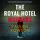 Artikelbild von The Royal Hotel Murders