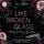 Artikelbild von Like Broken Glass