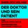 Artikelbild von Der Doktor und sein Patient