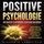 Artikelbild von Positive Psychologie. Der Schl&uuml;ssel zu Optimismus, Selbstliebe und Energie!