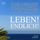 Artikelbild von Leben! Endlich! Hole Dir Deine Lebensqualit&auml;t zur&uuml;ck - durch Achtsamkeit