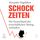 Artikelbild von Schock-Zeiten