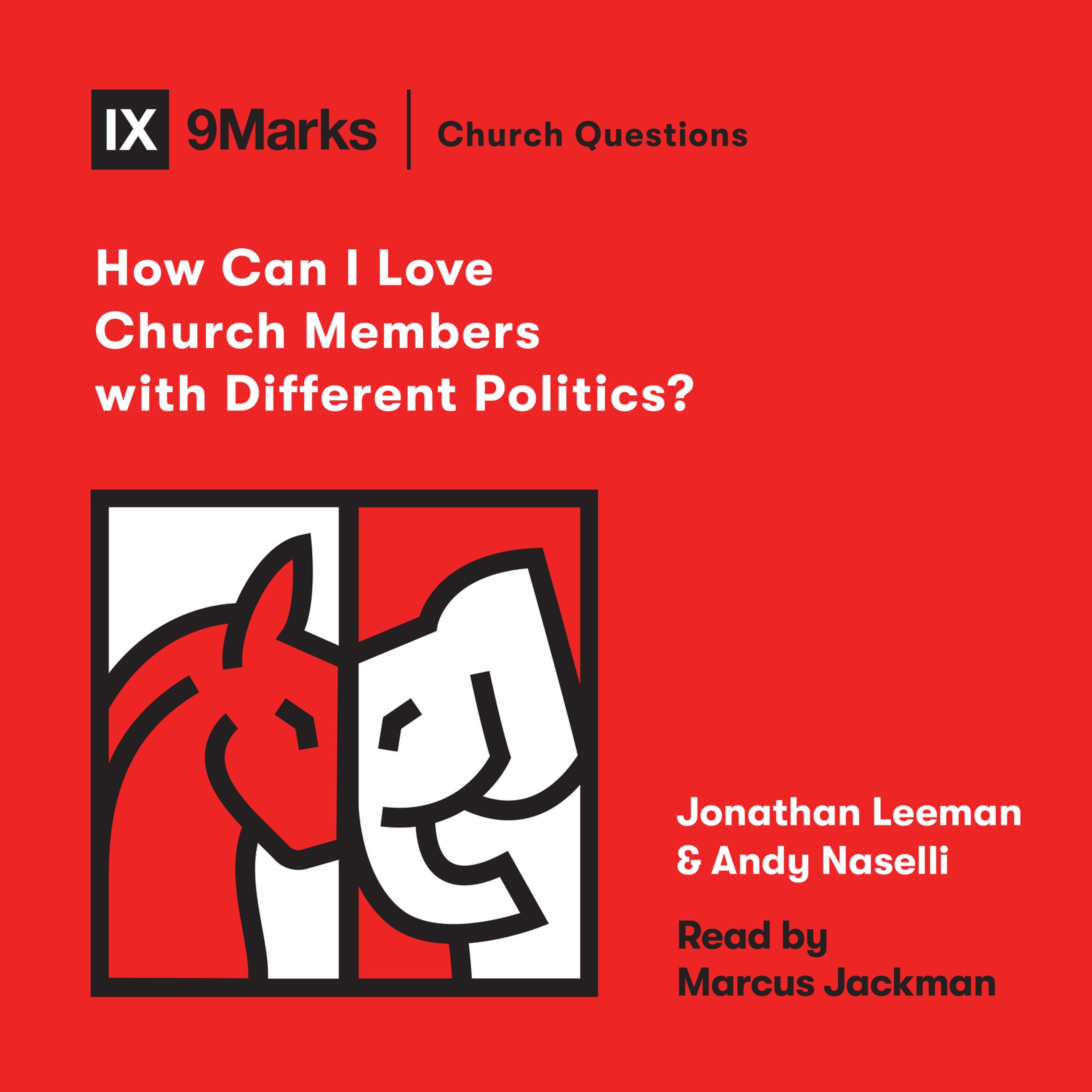 Artikelbild von How Can I Love Church Members with Different Politics?