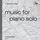 Artikelbild von Music for Piano solo (Op. 139)