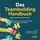 Artikelbild von Das Teambuilding Handbuch f&uuml;r F&uuml;hrungskr&auml;fte, Coaches & Trainer: Wie Sie Kommunikation, Vertrauen, Motivation & gutes Arbeitsklima f&ouml;rdern - inkl. 55 Teamspiele, Workbook & Teambesprechungs-Guide