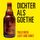 Artikelbild von Dichter als Goethe