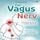 Artikelbild von Der Vagus Nerv: So bringen Sie K&ouml;rper & Geist in Balance. &Uuml;ber 40 Vagus Nerv &Uuml;bungen gegen Stress, Schmerzen, Schlafst&ouml;rungen und viele andere Beschwerden