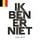 Artikelbild von Ik ben er niet
