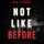 Artikelbild von Not Like Before (An Ilse Beck FBI Suspense Thriller&mdash;Book 6)