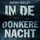 Artikelbild von In de donkere nacht
