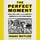 Artikelbild von The Perfect Moment