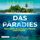 Artikelbild von Das Paradies - Hier kannst du gl&uuml;cklich werden. Oder sterben &hellip;