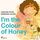 Artikelbild von I'm the Colour of Honey