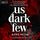 Artikelbild von Us Dark Few