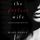 Artikelbild von The Perfect Wife (A Jessie Hunt Psychological Suspense Thriller&mdash;Book One)