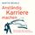Artikelbild von Anst&auml;ndig Karriere machen - Wie Sie nach oben kommen - und trotzdem Sie selbst bleiben (Ungek&uuml;rzt)