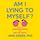 Artikelbild von Am I Lying to Myself?