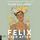 Artikelbild von Felix Ever After