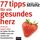 Artikelbild von 77 Tipps f&uuml;r ein gesundes Herz