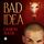 Artikelbild von Bad Idea (Unabridged)