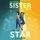 Artikelbild von Sister to a Star