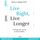 Artikelbild von Live Right, Live Longer