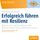 Artikelbild von Erfolgreich f&uuml;hren mit Resilienz
