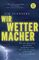Artikelbild von Wir Wettermacher