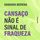 Artikelbild von Cansa&ccedil;o n&atilde;o &eacute; sinal de fraqueza