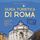 Artikelbild von Guida turistica di Roma: La guida turistica perfetta per un soggiorno indimenticabile a Roma: inclusi i suggerimenti degli addetti ai lavori e i consigli per risparmiare denaro