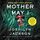 Artikelbild von Mother May I