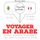 Artikelbild von Voyager en arabe
