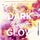 Artikelbild von DARK Heart GLOW - Glow-Reihe, Teil 6