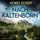 Artikelbild von Nach Kaltenborn - Kurzkrimi aus der Eifel (Ungek&uuml;rzt)