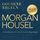 Artikelbild von Goldene Regeln - Morgan Housel - Goldene Regeln