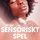 Artikelbild von Sensoriskt spel - erotiska noveller