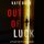 Artikelbild von Out of Luck (A Dylan First FBI Suspense Thriller&mdash;Book Five)