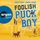 Artikelbild von Foolish Puckboy