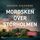 Artikelbild von Mordsken &ouml;ver Storholmen