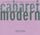 Artikelbild von Akchote, N: Cabaret Modern-A Night At The Magic Mirror Tent