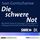 Artikelbild von Die schwere Not