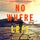 Artikelbild von Nowhere Left (A Harley Cole FBI Suspense Thriller&mdash;Book 2)