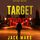 Artikelbild von Target Three (The Spy Game&mdash;Book #3)