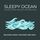 Artikelbild von Sleepy Ocean - Healing Ocean Melodies for Deep Sleep