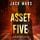 Artikelbild von Asset Five (A Lara King Espionage Thriller&mdash;Book 5)